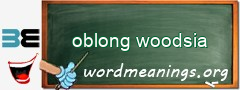 WordMeaning blackboard for oblong woodsia